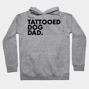 Tattooed Dog Dad Hoodie